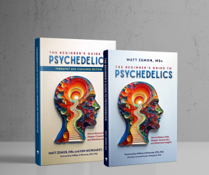 New Resources for Psychedelic Therapy: Matt Zemon and Ken Weingardt Unveil The Beginner’s Guide to Psychedelics