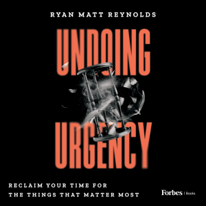 Self-Improvement Book, ‘Undoing Urgency,’ Now Released in Audiobook Format