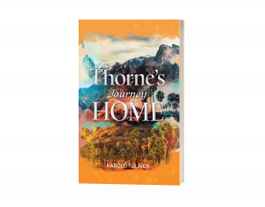 Harold Toliver’s ‘Thorne’s Journey Home’ Receives Acclaim from The US Review of Books