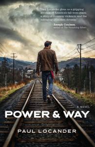 Christmas Lake Press Publishes Gripping Debut Novel Power & Way by Award-Winning Screenwriter Paul Locander
