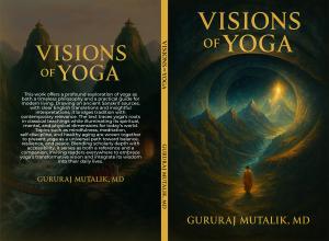 From WHO to Om: Dr. Gururaj Mutalik’s ‘Visions of Yoga’ Charts a Research-Based Path to Healthy Aging