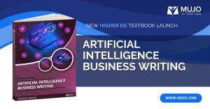 Mujo Learning Systems Releases Industry-First Artificial Intelligence Business Writing Curriculum for Higher Education