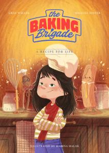 ‘The Baking Brigade®: A Recipe for Life’ Book Releases  to Bring Wonder to Children’s Daily Lives