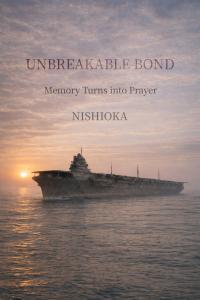 Japanese Artist NISHIOKA Releases English Kindle Edition ‘Unbreakable Bond’