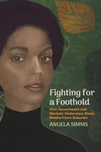 Sociologist Angela Simms, PhD Publishes ‘Fighting for a Foothold’