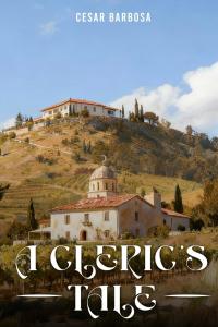 Epic Fantasy Novel ‘A Cleric’s Tale’ Explores Faith, Identity, and War in a Divided Kingdom