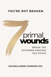 New Book ‘7 Primal Wounds’ Reveals the Hidden Patterns Driving Relationship Conflict — and How to Break Them