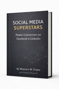 Maurice W. Evans Announces Fall 2026 Release of Social Media Superstars: Power Connectors on Facebook & LinkedIn
