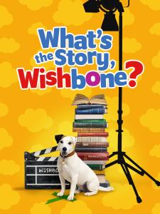 HEARTWARMING DOCUMENTARY ‘WHAT’S THE STORY, WISHBONE?’ BRINGS BELOVED PBS SERIES TO A NEW GENERATION BEGINNING MAY 27
