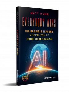 New Book ‘Everybody Wins’ Introduces a Leadership Blueprint for Turning AI Ambition into Measurable Business Value