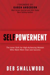 SelfPowerment Book Releases Nationwide April 14—Redefining Success for High-Achieving Women in Business