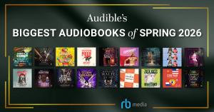 18 RBmedia Titles Named Audible’s Biggest Audiobooks of Spring 2026