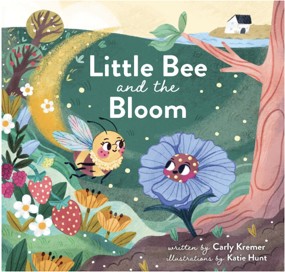 BEEKEEPER’S NATURALS ANNOUNCES FIRST CHILDREN’S BOOK BY FOUNDER CARLY KREMER: LITTLE BEE AND THE BLOOM