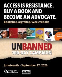 UNBANNED Campaign Launches to Highlight the Impact of Book Banning Policies on Access to Literature