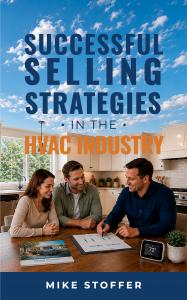 40-Year Veteran Releases Practical HVAC Sales Playbook for Comfort Advisors