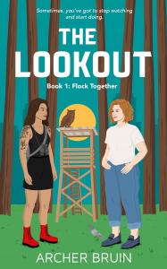 TROPE & SWAGGER PRESS ANNOUNCES THE UPCOMING RELEASE OF SAPPHIC ROMANCE: THE LOOKOUT BY ARCHER BRUIN
