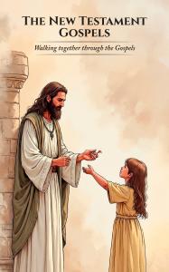 Discover the Transformative Power of Jesus’s Teachings in “The New Testament Gospels”