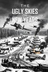 New Book ‘The Ugly Skies on New Years’ Weaves a Gripping Tale of War and Loss