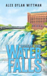 Where the Water Falls Turns an Underdog’s Search for Purpose Into a Journey Toward Self-Worth and Love