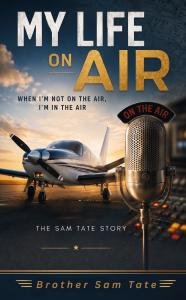 Legendary Broadcaster Brother Sam Tate Marks More Than 60 Years on the Air with New Memoir