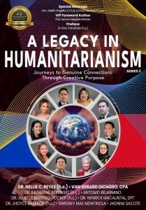 A Legacy in Humanitarianism: Journeys of Genuine Connections Through Creative Purpose Debuts as a #1 Int’l Bestseller