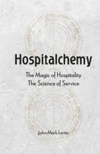 John-Mark Larter Connects Team Leadership and Guest Experience in Hospitalchemy