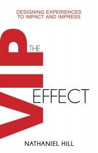 Nathaniel Hill Explores the Art of Memorable Experiences in The VIP Effect